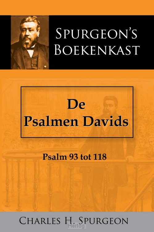De Psalmen Davids - deel 4 Psalm 93 tot 118