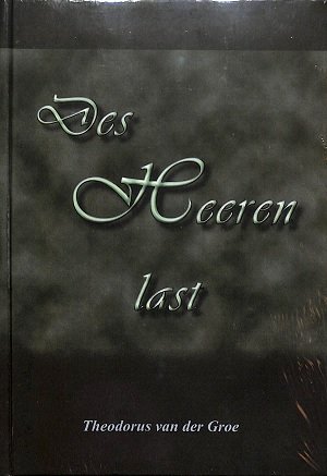 Des Heeren last